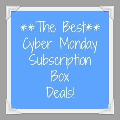 The Best Cyber Monday Subscription Box Deals!