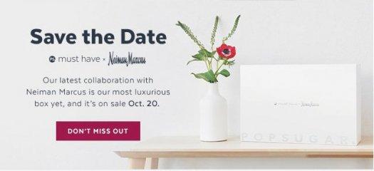 POPSUGAR Must Have x Neiman Marcus Limited Edition Box - On Sale October 20th
