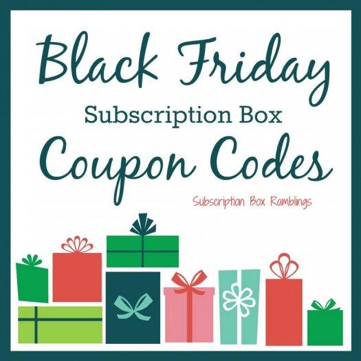 Black Friday Subscription Box Coupon Code Round-Up