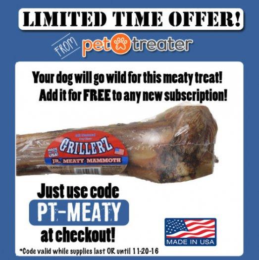 Pet Treater –  Free Grillerz Jr. Meaty Mammoth in Your First Box
