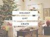 Gable Lane Crates Holiday Gift Crate On Sale Now!