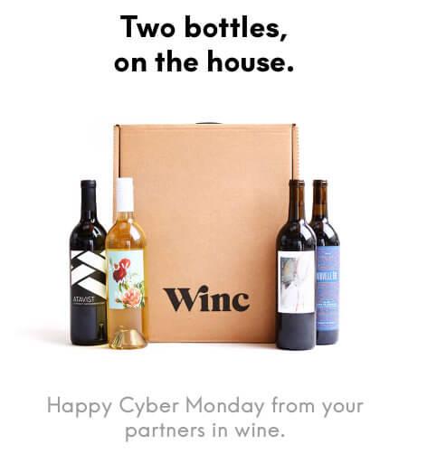 Winc Cyber Monday Deal - Buy 2 Bottles, Get 2 FREE!