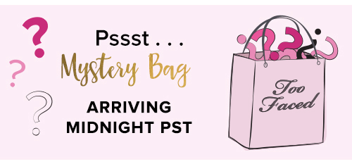 Too Faced Cyber Monday Mystery Bag - Launches Tonight!!