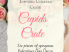 Gable Lane Crates Cupids Crate – On Sale Now!