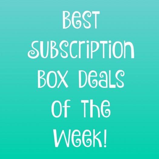 Best Subscription Box Deals of the Week!