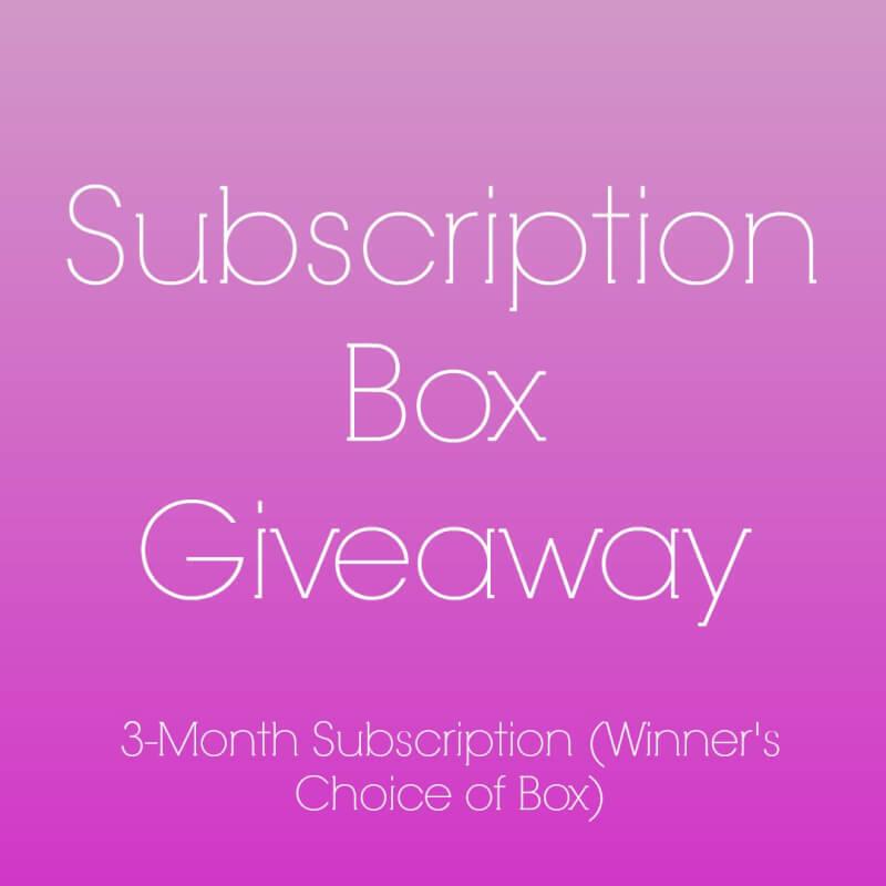 3-Month Subscription Box Giveaway – Winner’s Choice! (CLOSED)