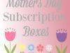 Mother’s Day Boxes