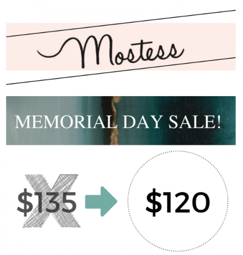 Mostess Memorial Day Sale – $15 Off