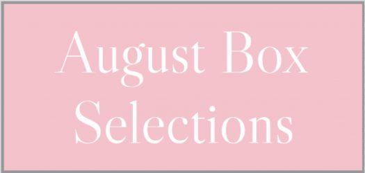 August 2022 Subscription Box – Pick or Skip Reminders!
