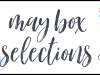 May 2020 Subscription Box – Pick or Skip Reminders!