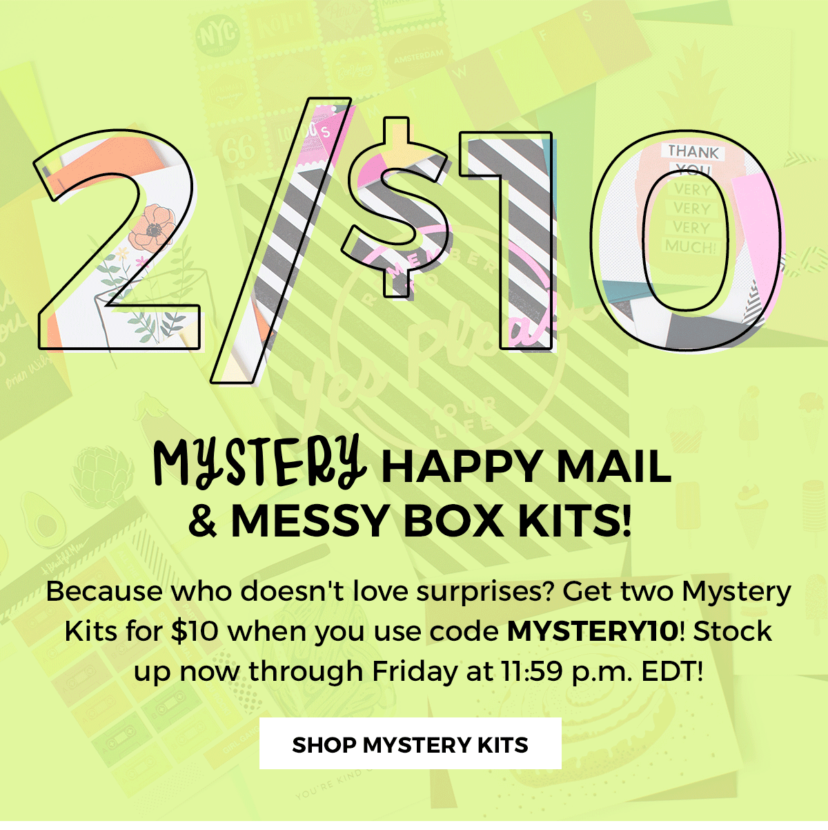 Read more about the article Happy Mail / Messy Box Mystery Kits!