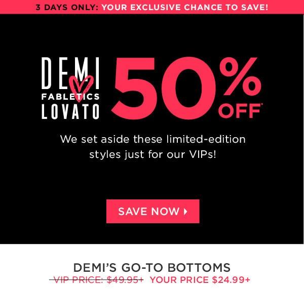 Demi Lovato for Fabletics – 50% Off for VIPS!