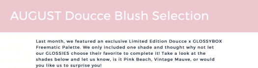 GLOSSYBOX August 2017 Doucce Blush Selection Time!