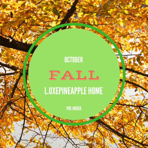 LuxePineapple Home October 2017 Theme Reveal Spoiler!