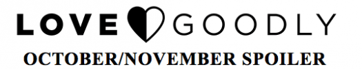 LOVE Goodly October / November 2017 Spoiler #1 +Coupon Code!