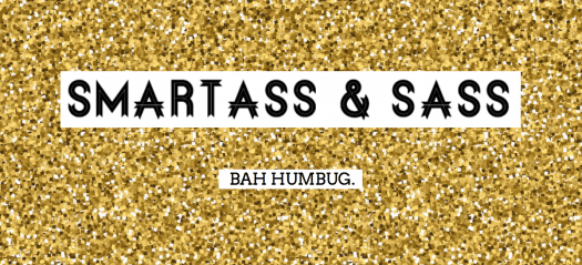 Smartass and Sass Tis’ The Season Box – On Sale Now!