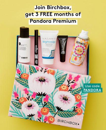 Birchbox Coupon – FREE 3-Month Pandora Premium Subscription with New Subscriptions