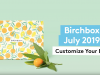 Birchbox July 2019 Selection Time + Coupon Code