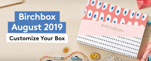 Birchbox August 2019 Sample Choice & Curated Box Reveals