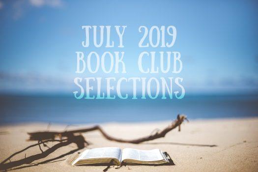 July 2019 Book Club Selections