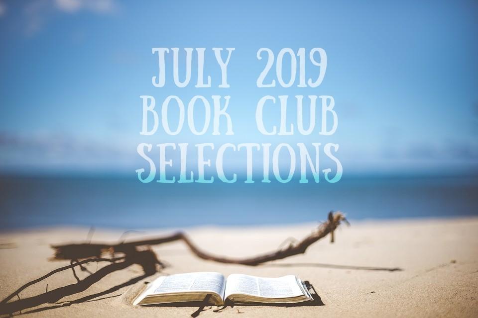 Read more about the article July 2019 Book Club Selections