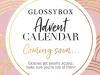 GLOSSYBOX 2019 Limited Edition Advent Calendar – Coming Soon!