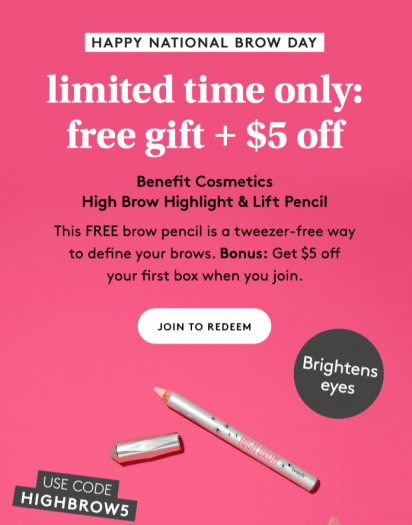 Birchbox Coupon – FREE Benefit Cosmetics High Brow Highlight & Life Pencil with New Subscriptions