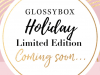 GLOSSYBOX 2019 Limited Edition Holiday Box On Sale Now + FULL Spoilers