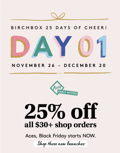 Birchbox Black Friday Sale - ACES Save 25% Off Everything!