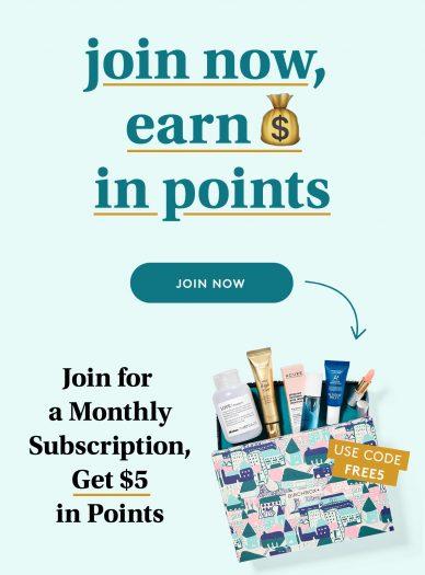Subscribe Now & Get Birchbox Points to use on Full-Size Products