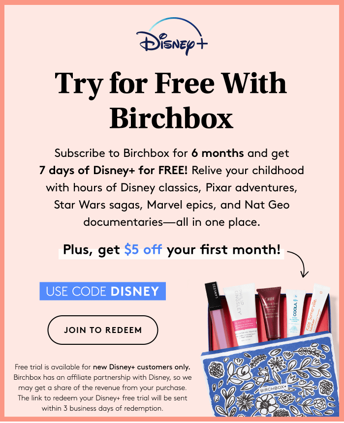 Birchbox Coupon – Save $5 Off Your First Box + Free Disney+ Trial