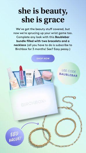 Read more about the article Birchbox – Free Baublebar Bracelet Bundle with New 3-Month Subscription!