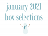 February 2021 Subscription Box – Pick or Skip Reminders!