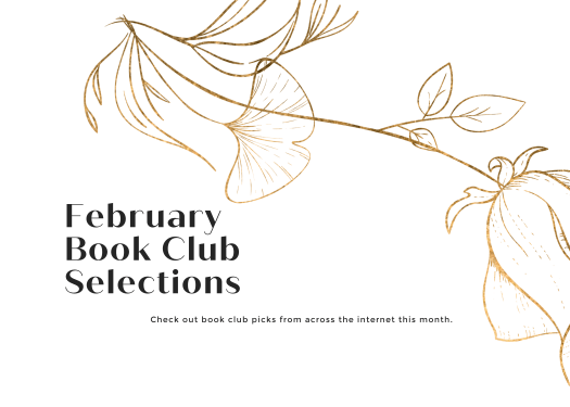 February 2021 Book Club Selections