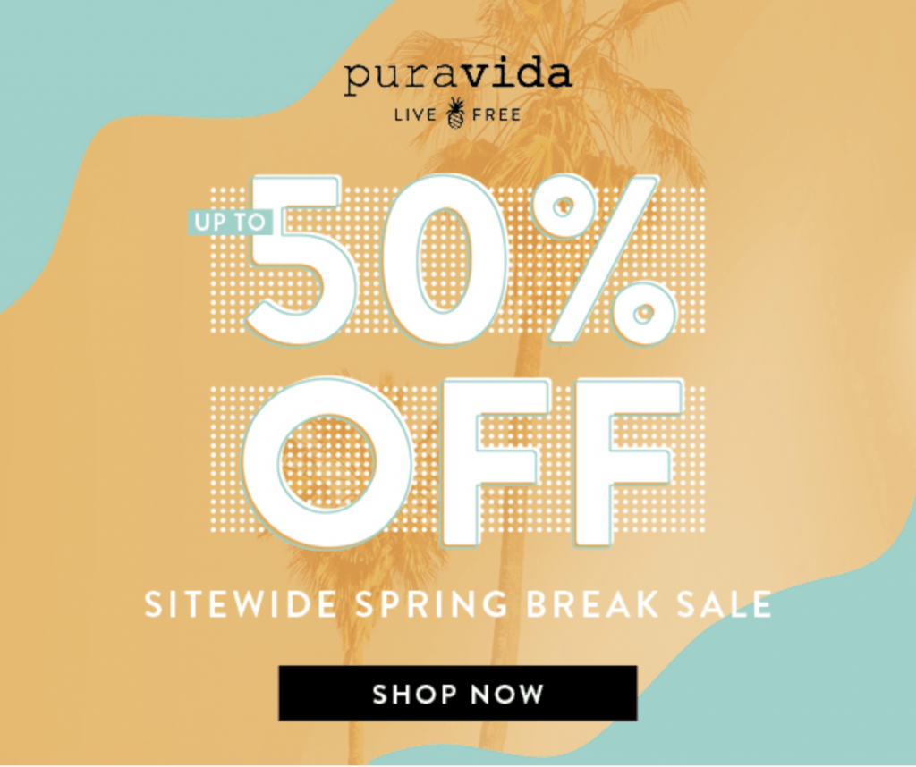 Pura Vida Spring Break Sale - Save 50%!