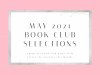 May 2021 Book Club Selections