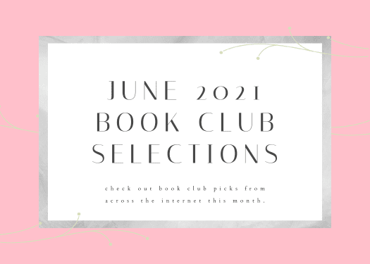 Read more about the article June 2021 Book Club Selections