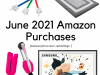 June 2021 Amazon Purchases