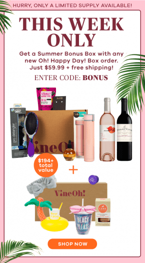 VineOh! Summer Sale: Get a FREE Summer Bonus Box With Oh! Happy Day! Box Purchase!