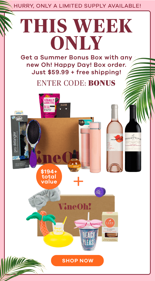 Read more about the article VineOh! Summer Sale: Get a FREE Summer Bonus Box With Oh! Happy Day! Box Purchase!