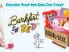 BarkBox Coupon Code – Double Your First Box Free!