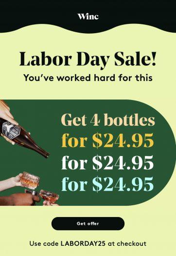 Winc Labor Day Sale – 4 Bottles for $25!