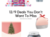 Deals You Don’t Want to Miss – 12/9
