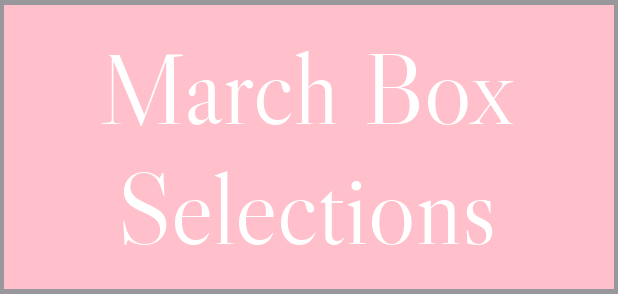 March 2022 Subscription Box – Pick or Skip Reminders!