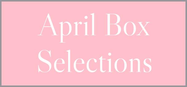 April 2022 Subscription Box – Pick or Skip Reminders!