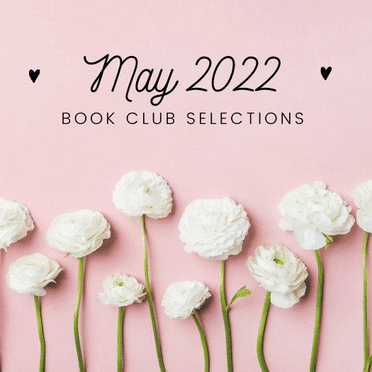 May 2022 Book Club Selections
