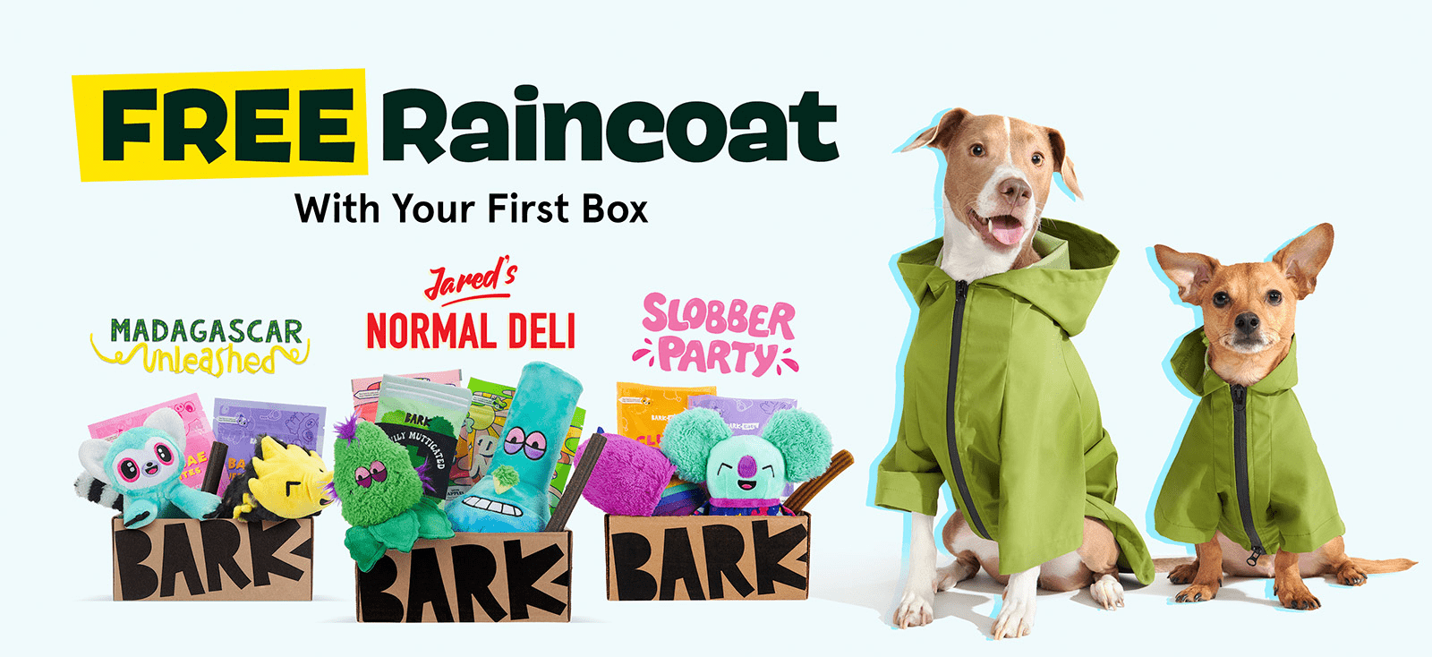 Barkbox – FREE Rain Coat with Multi-Month Subscription!