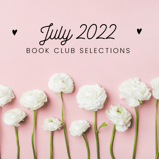 Read more about the article July 2022 Book Club Selections