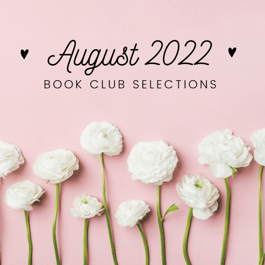August 2022 Book Club Selections