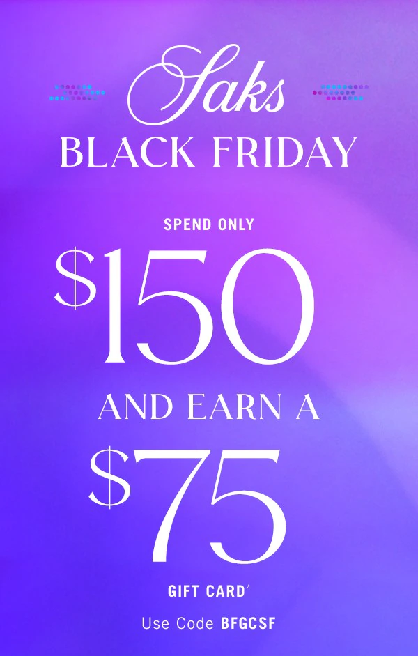 Read more about the article Saks Black Friday Sale – Spend $150, Get a $75 Gift Card Plus Save 15% off Beauty!